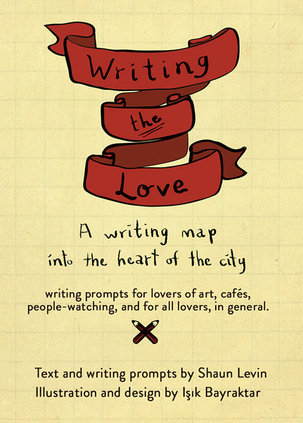 Writing the Love: Writing Prompts into the Heart of the City