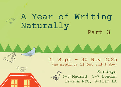 A Year of Writing Naturally: Part 3