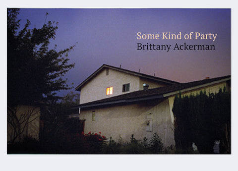 Some Kind of Party by Brittany Ackerman
