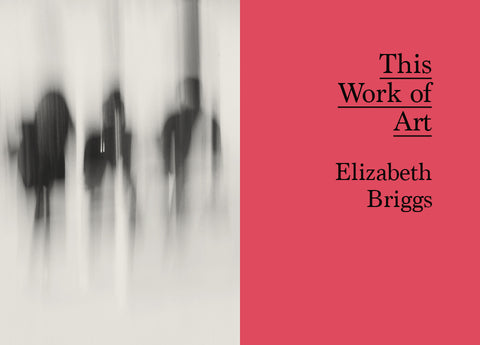 This Work of Art by Elizabeth Briggs