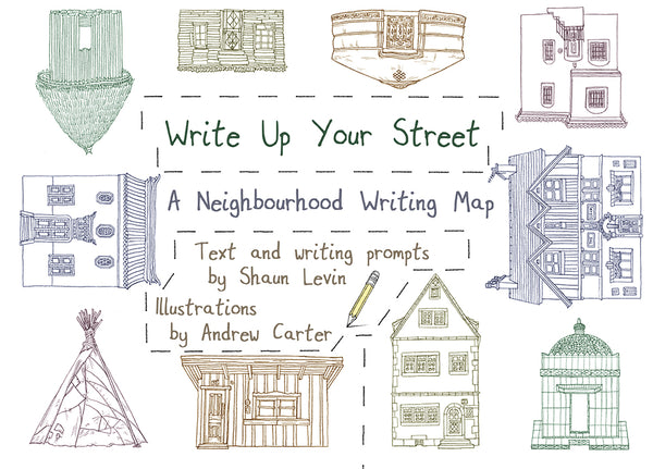 Write Up Your Street: Creative Writing Prompts for Your Neighbourhood ...